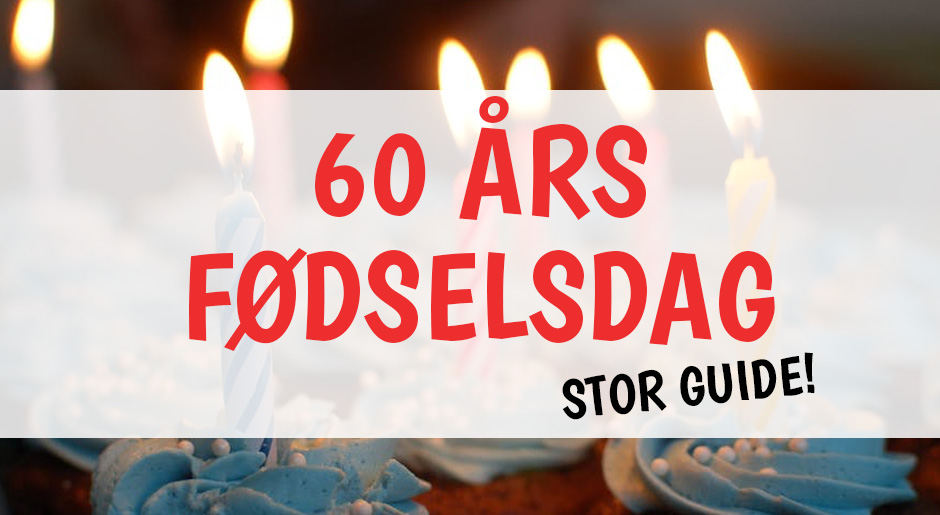 60 års Fødselsdag - Digte, sjov, kort mm. til festen!